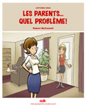 Les Parents... Quel probleme!