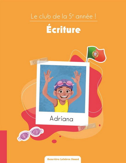 Le club de la 5e année ! - Écriture