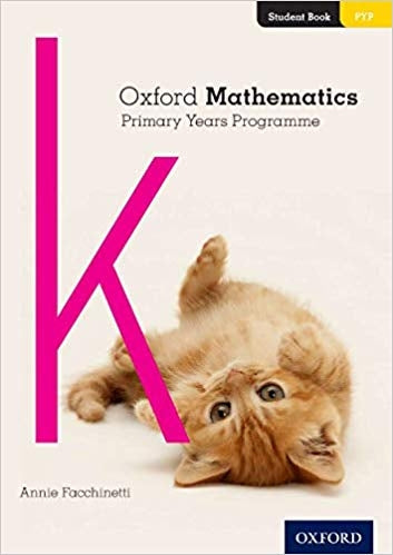 Oxford Mathematics Primary Years Programme: Student Book K