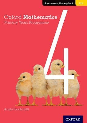 Oxford Mathematics Primary Years Programme: Practice and Mastery Book 4