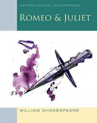 Oxford School Shakespeare Romeo & Juliet