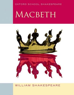 Oxford School Shakespeare Macbeth