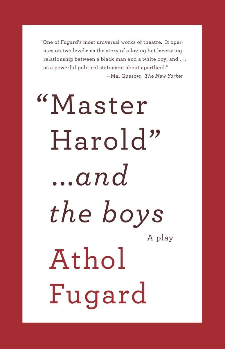 Master Harold and the Boys: a Play