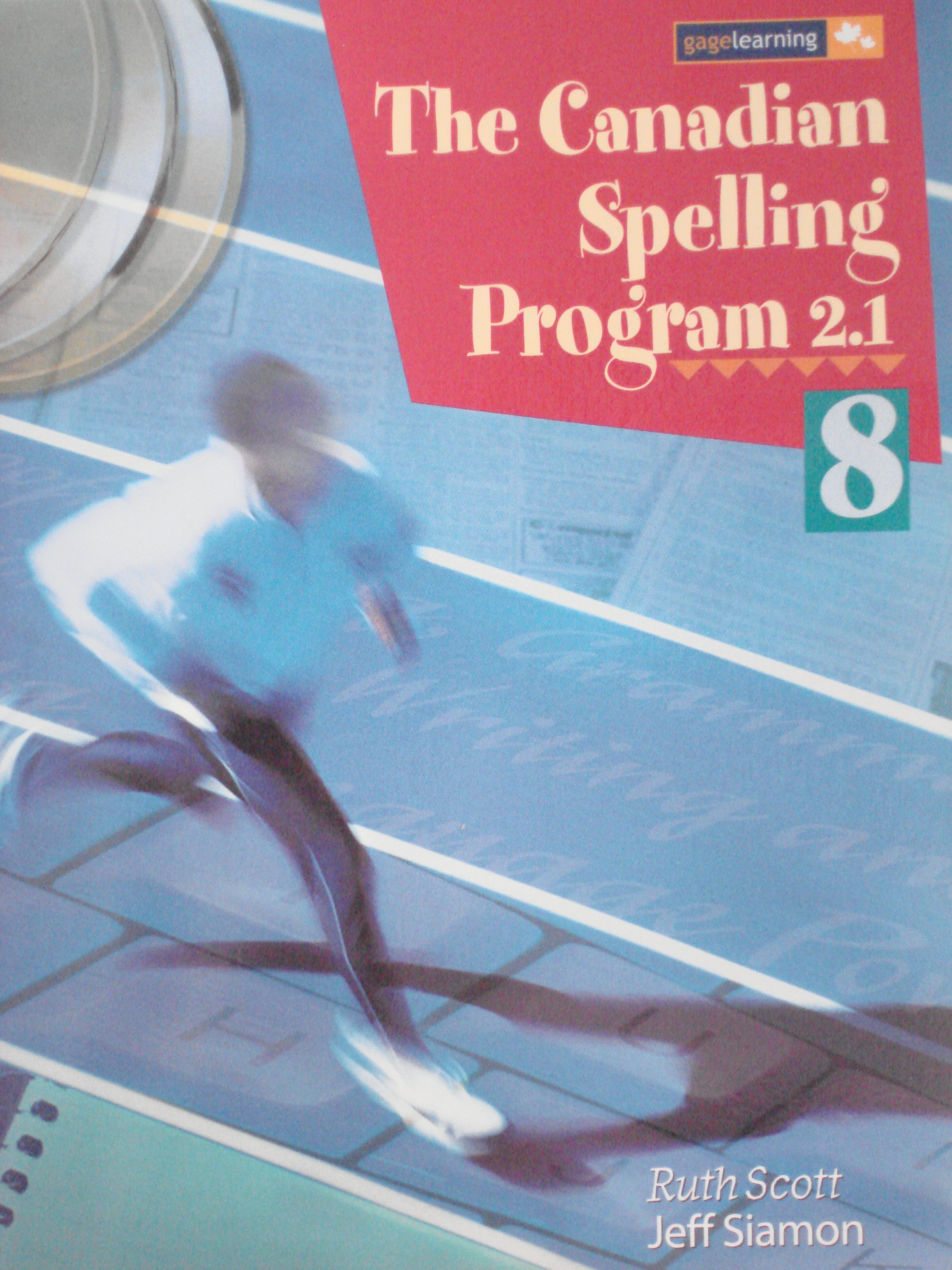 The Canadian Spelling Program 2.1 Grade 8