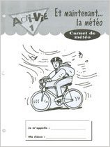 Acti-Vie 1: Et maintenant...la meteo Cahier