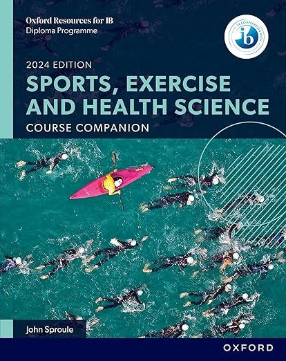 Oxford Resources for IB DP Sports, Exercise and Health Science Course Book