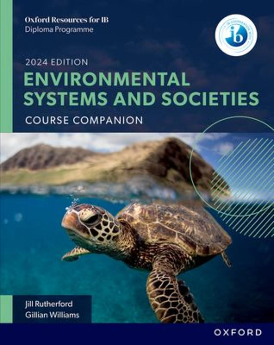 IB Diploma Programme Environmental Systems and Societies Course Companion