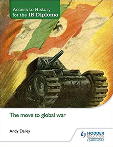 Access to History for the IB Diploma: The Move to Global War
