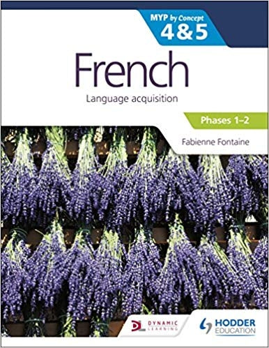 French for the IB MYP 4&5 (Phases 1-2)