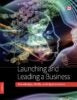 Launching and Leading a Business