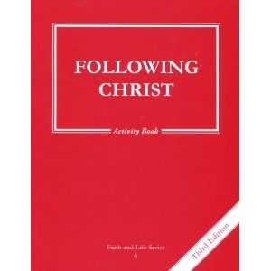 Faith and Life 6 Following Christ Activity Book