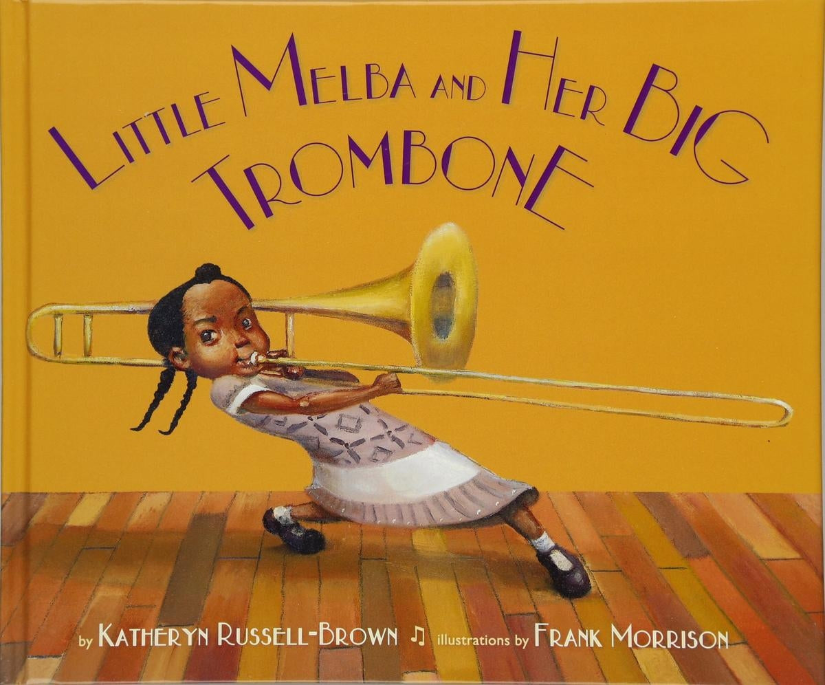 Little Melba and Her Big Trombone