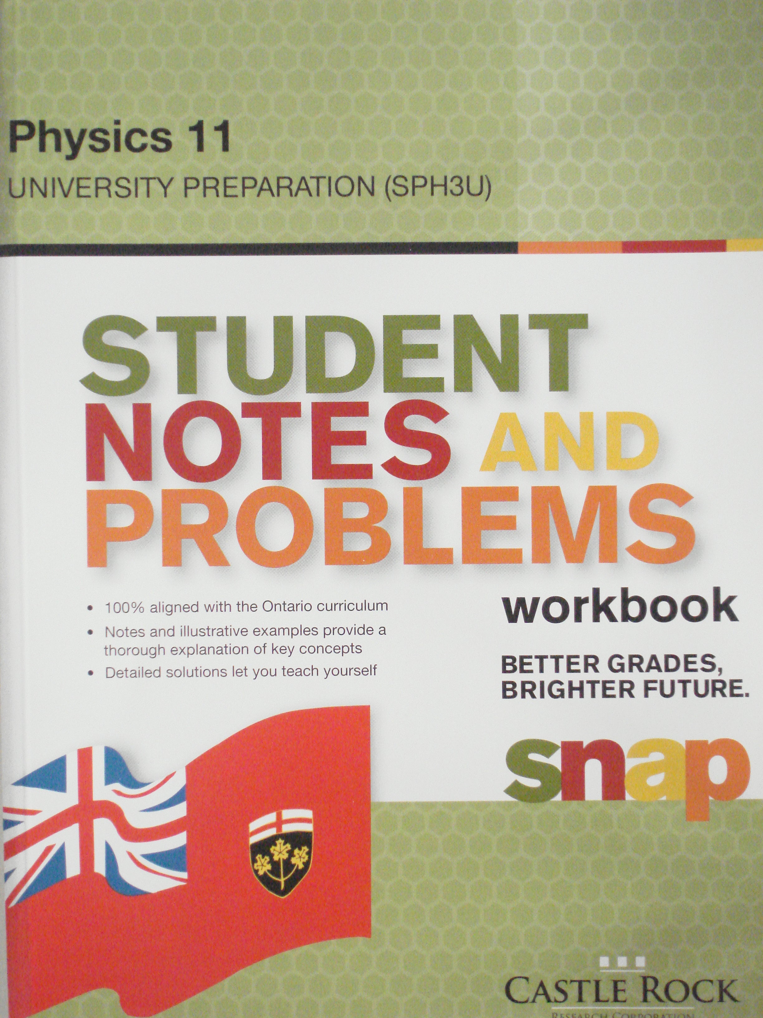 Student Notes and Problems (SNAP) Workbook Physics 11 (SPH3U)