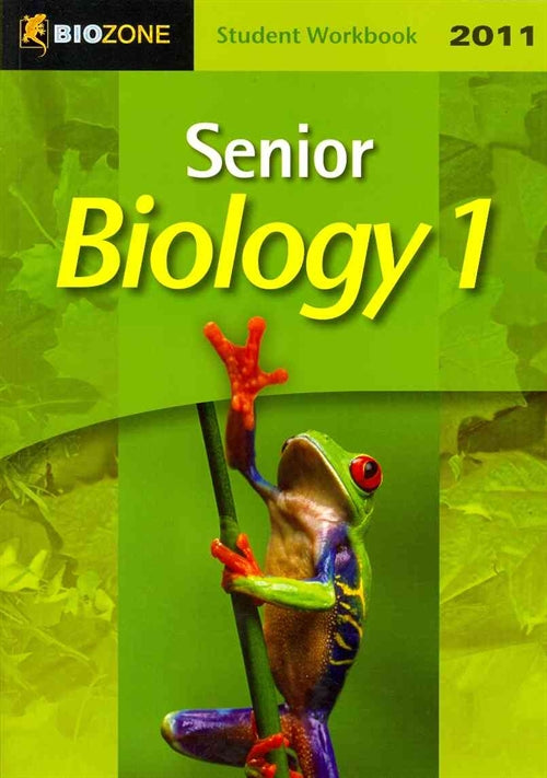 Senior Biology 1 Student Workbook 2011