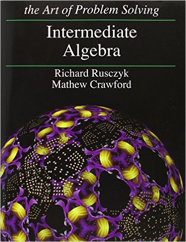 The Art of Problem Solving: Intermediate Algebra