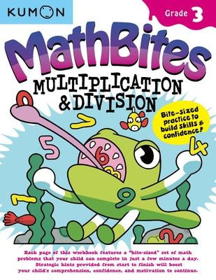 MathBites Gr 3: Multiplication & Division