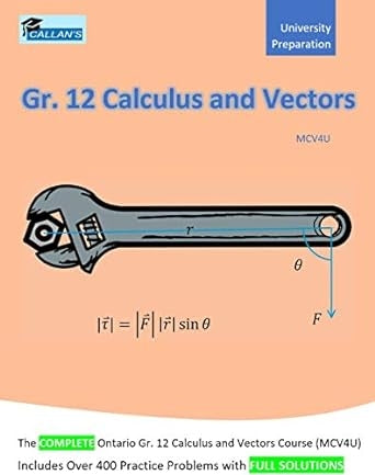 Callan's Gr. 12 Calculus and Vectors (MCV4U) Workbook