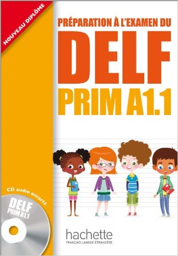 Delf Prim A1.1: Livre de L'Eleve + CD Audio