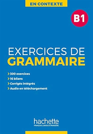 En Contexte - Exercices de grammaire + audio MP3 + corrigés (B1)