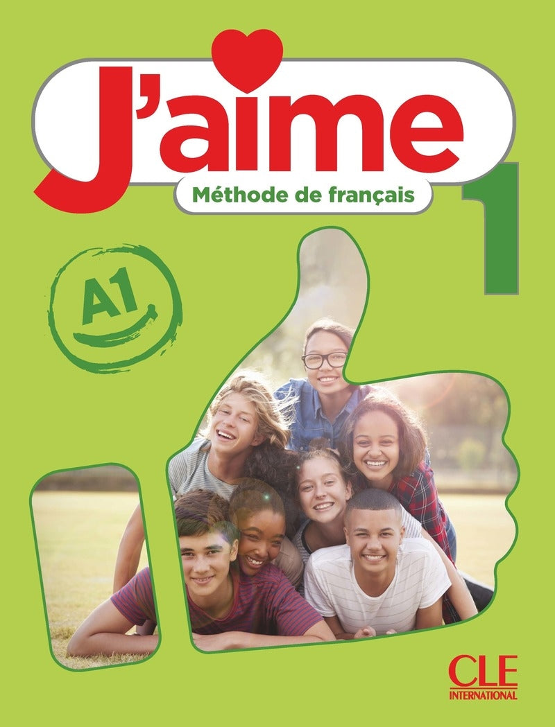J'aime 1 - méthode de français - Niveau A1 - Livre de l'élève