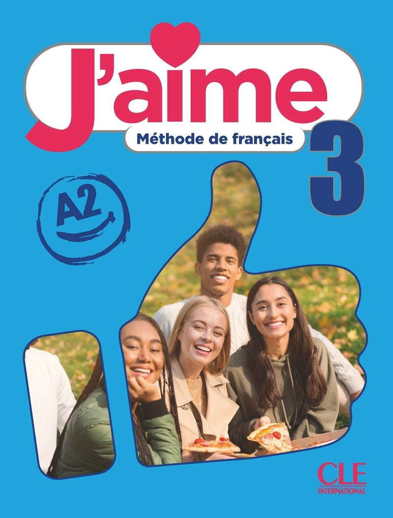 J'aime 3 - méthode de français - Niveau A2 - Livre de l'élève