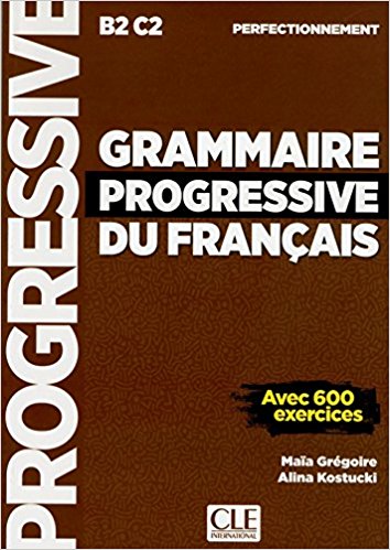 Grammaire progressive du français - B2 C2 - Perfectionnement
