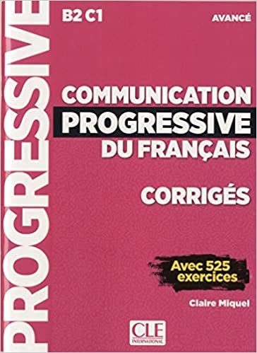 Communication progressive du français - Niveau avancé (B2/C1) - Corrigés
