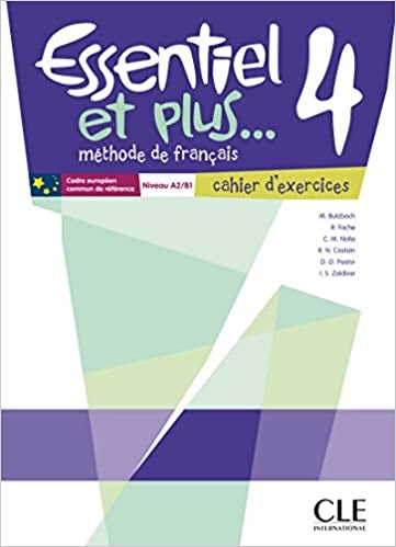 Méthode essentiel et plus... - niveau 4 - cahier d'execices