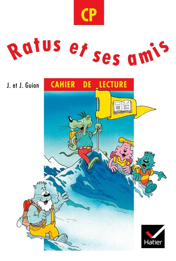 Ratus et ses amis : Cahier de lecture, CP