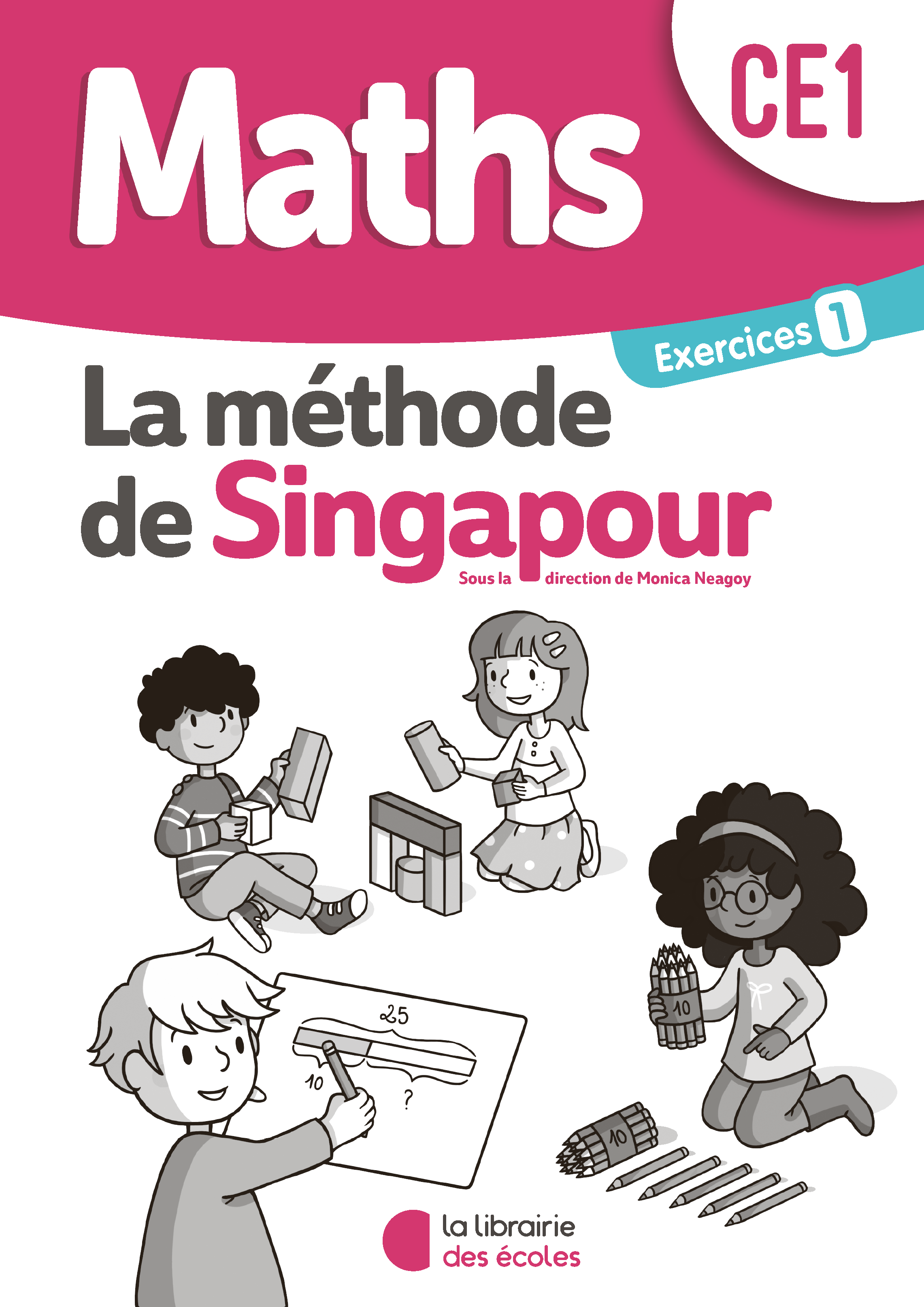 Maths - CE1 - Méthode de Singapour - Cahier d'exercises 1