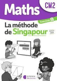 Maths - CM2 - Méthode de Singapour - Exercices 2 - Edition 2023
