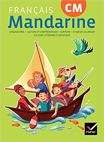 Mandarine - Français CM Éd. 2018 - livre élève