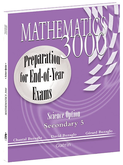 Mathematics 3000 - Secondary 5 - Preparation for End-of-Year Exams (75136)
