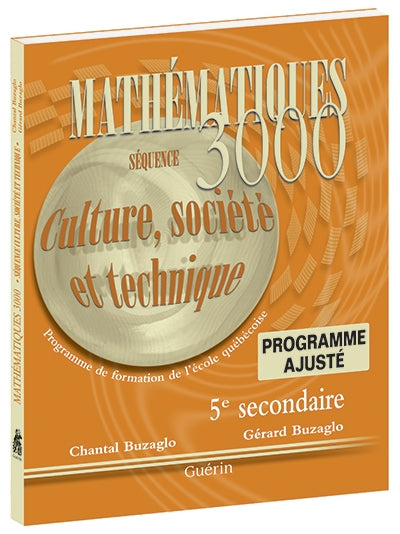 Mathématiques. 3000 - Secondaire 5 - CST - Cahier - Programme ajusté (75457)