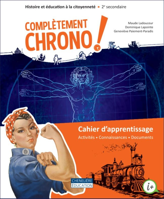 Complètement CHRONO, 2e secondaire Cahier d'apprentissage