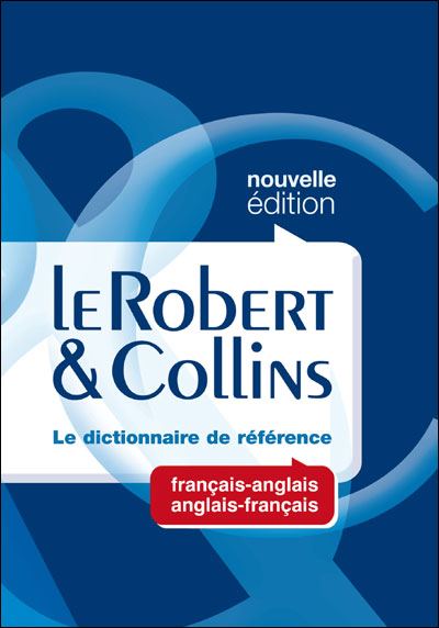 Le Robert et Collins bilingue anglais-français, français-anglais