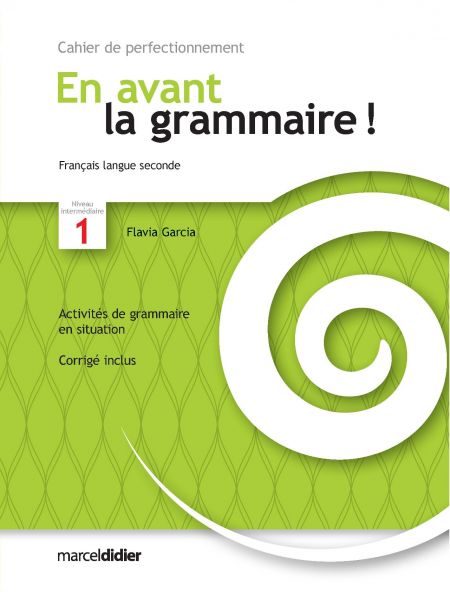 En avant la grammaire ! Niveau intermédiaire 1