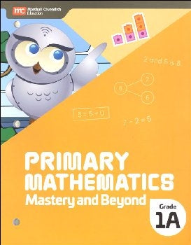 Primary Mathematics Mastery and Beyond 1A (2022 Edition)