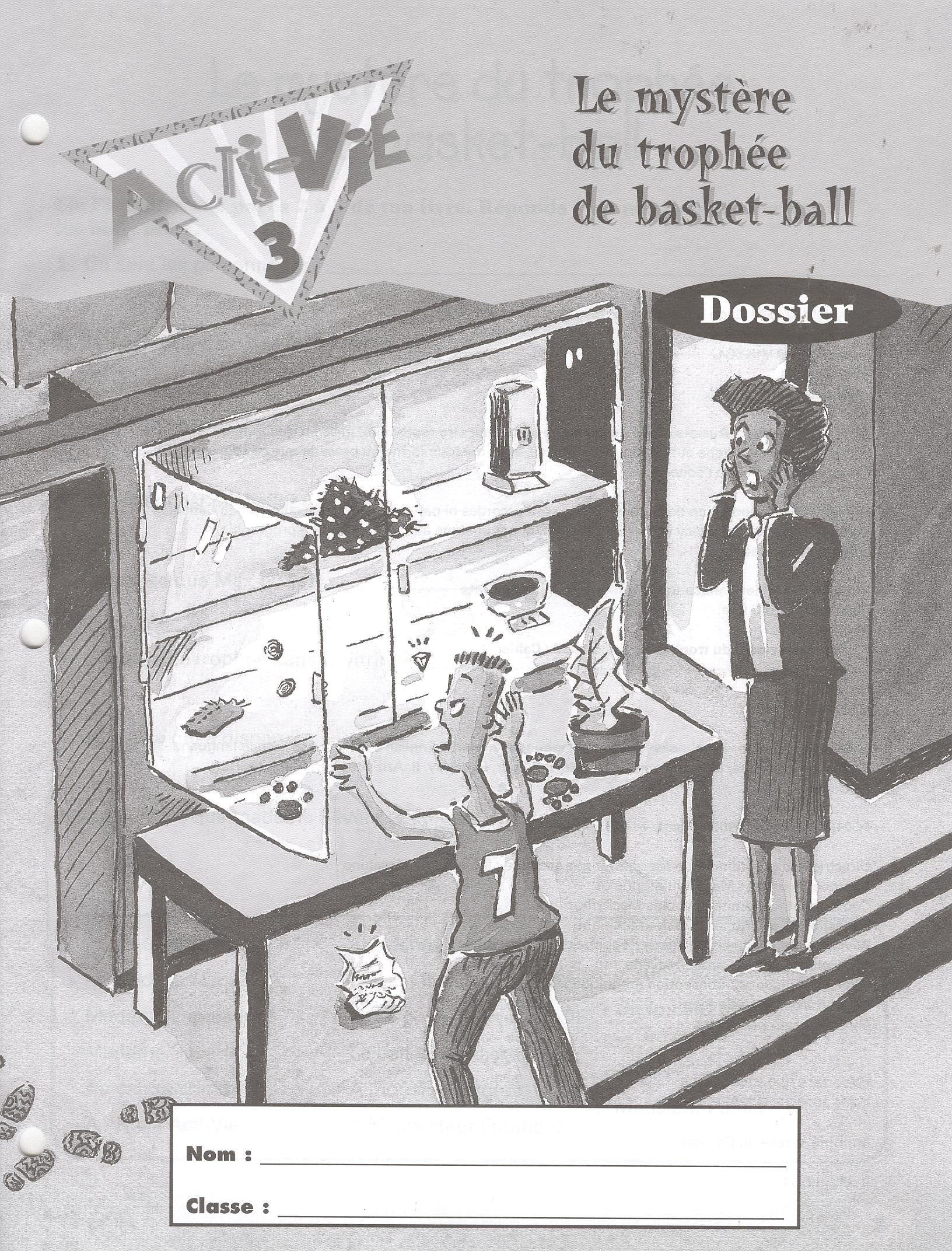 Acti-Vie 3: Le mystere du trophee de basket-ball Dossier