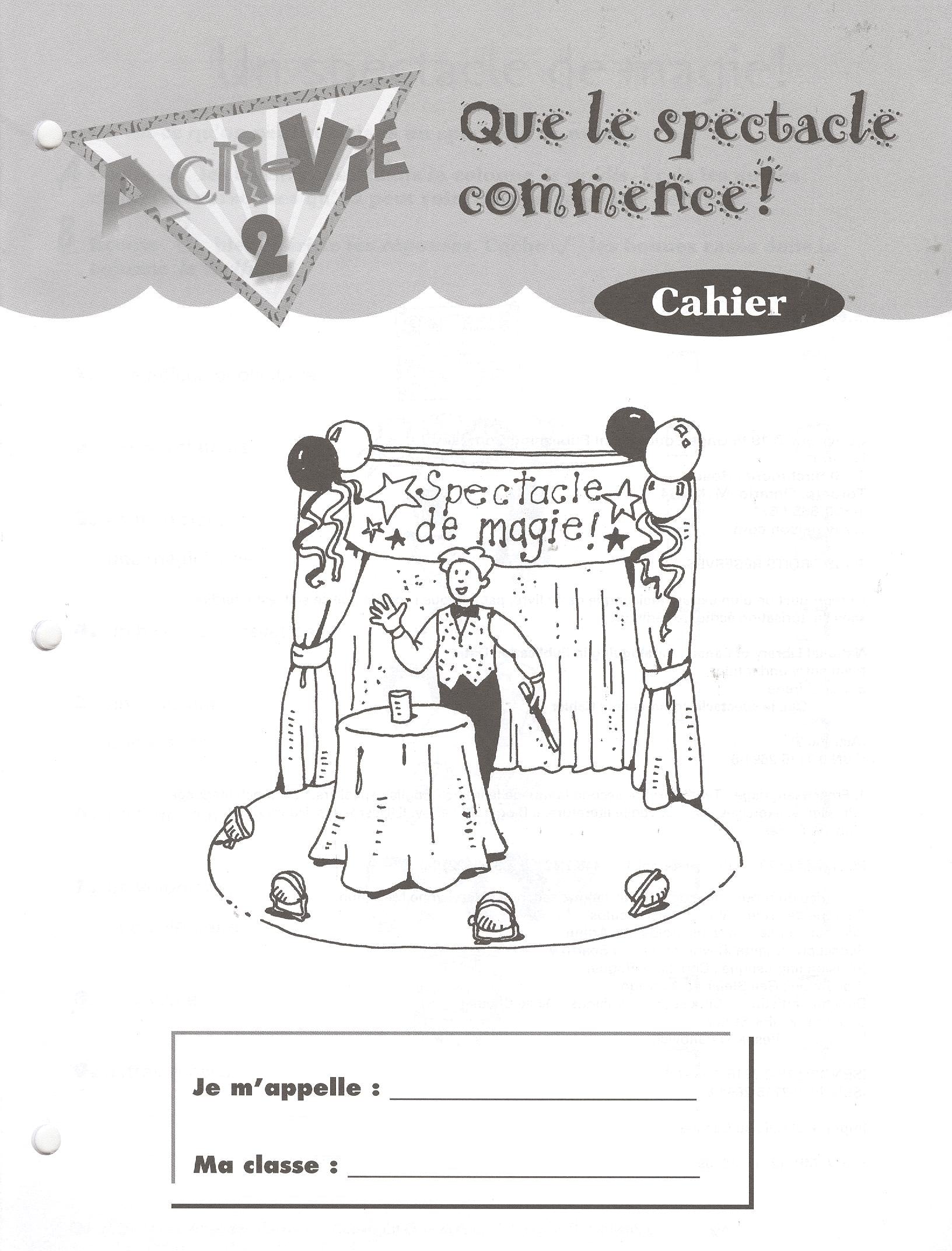 Acti-Vie 2: Que le spectacle commence! Cahier