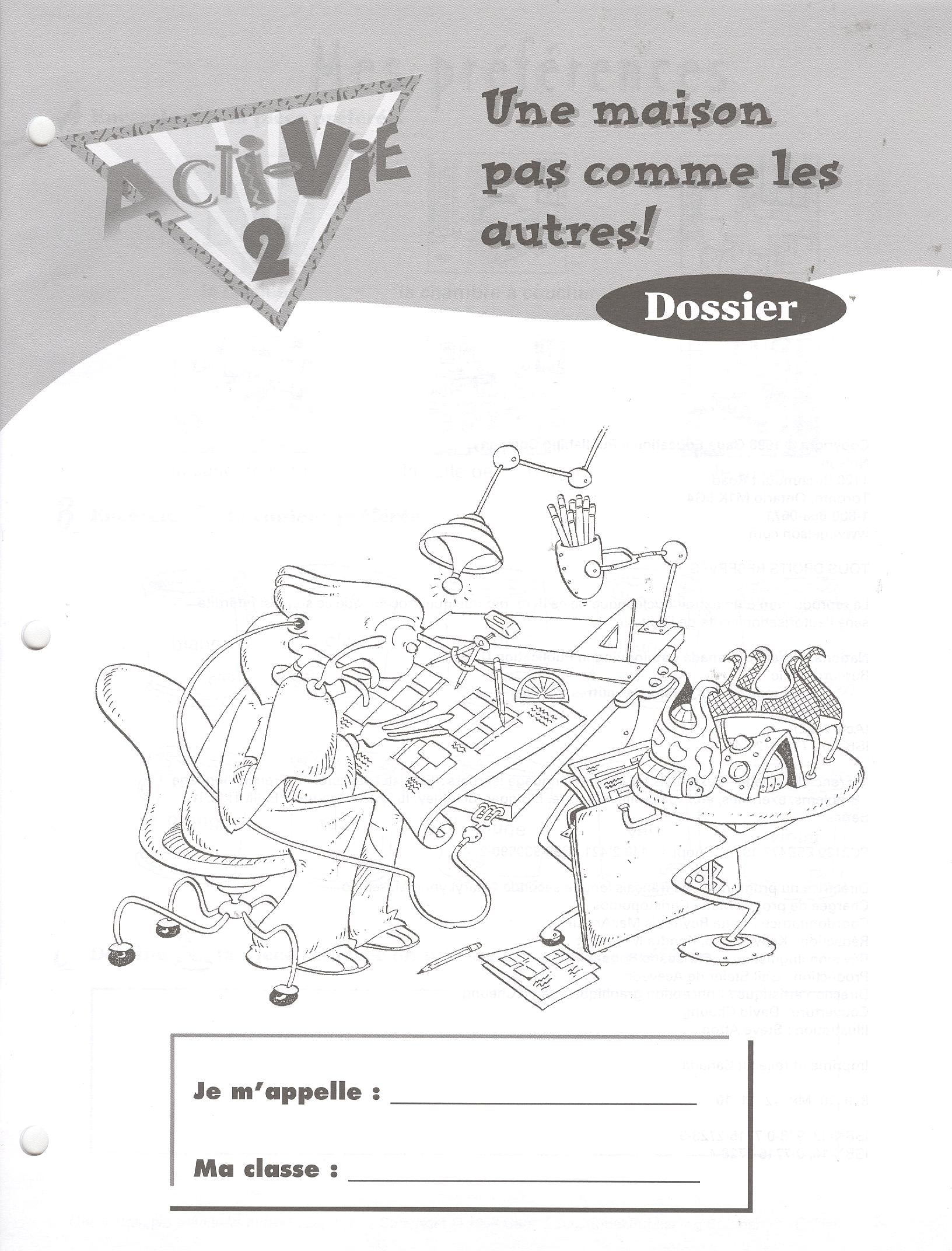 Acti-Vie 2: Une maison pas comme les autres! Dossier
