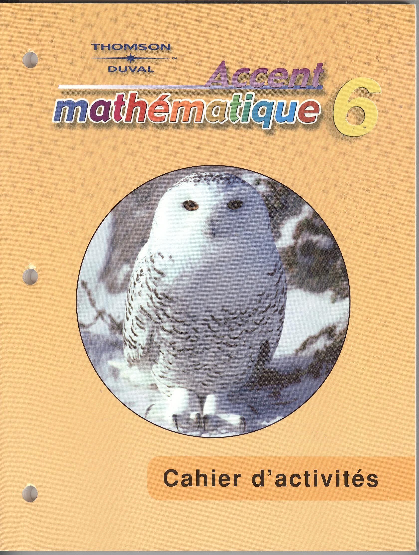 Accent Mathematique 6 Cahier d'Activites