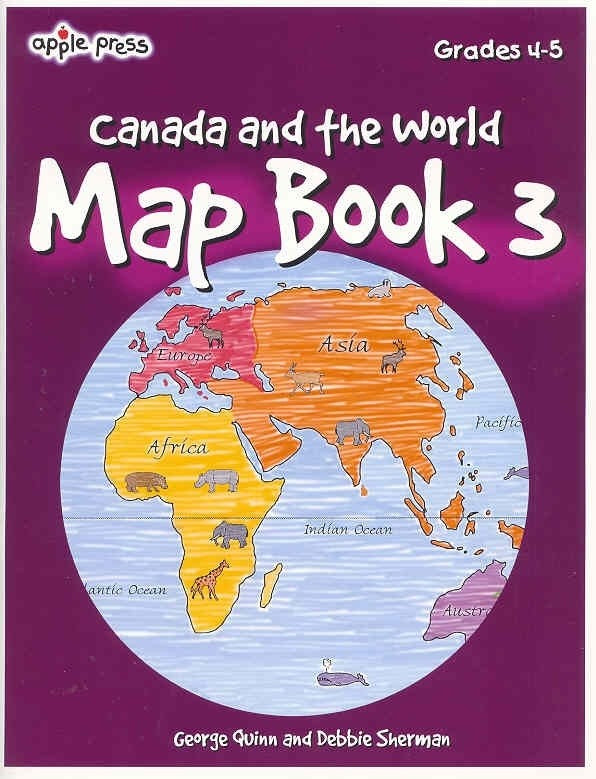 Apple Press - Canada and the World Map Book 3 - Grades 4-5
