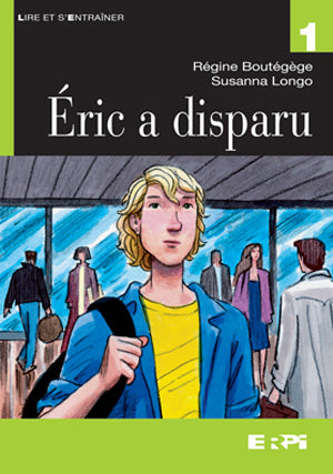 Eric a disparu