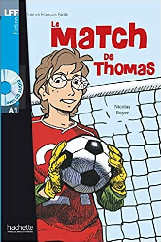 Le Match de Thomas + CD Audio (English and French Edition)
