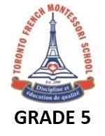 Toronto French Montessori School Grade 5