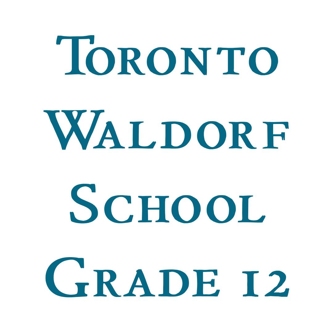Toronto Waldorf School Grade 12