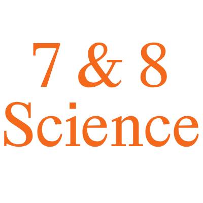 7 & 8 Science