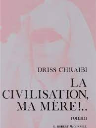 La Civilisation, ma mère !…