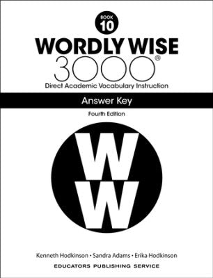 Wordly Wise 3000 Book 10, 4th edition ANSWER KEY